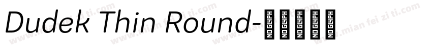 Dudek Thin Round字体转换